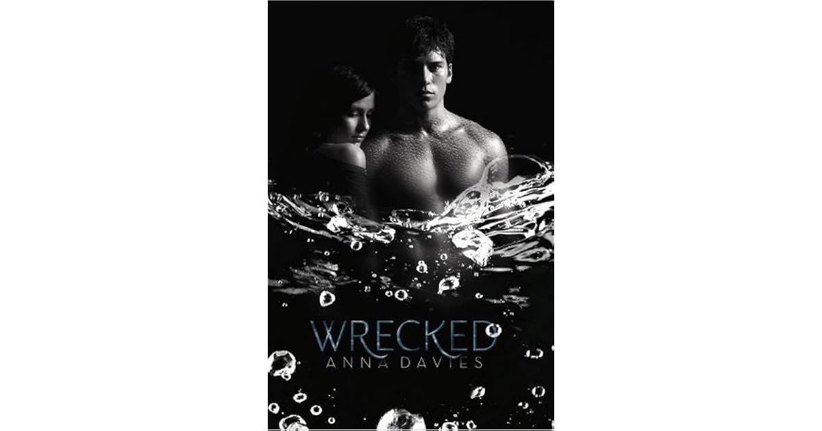 Wrecked By Anna Davies