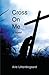 Cross on Me: A Novel