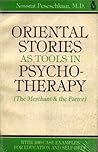 Orient Stories Tool Psychother by Peseschkian Orient Stories Tool Psychother by Peseschkian