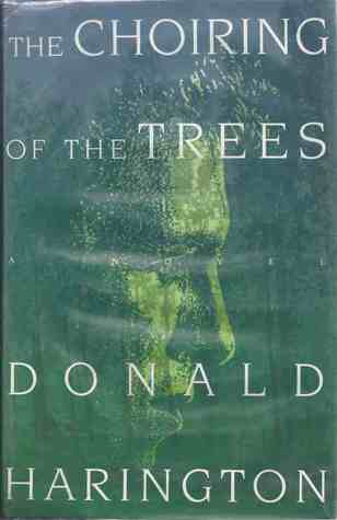 The Choiring Of The Trees By Donald Harington