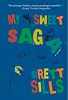 My Sweet Saga by Brett Sills