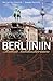 Berliiniin : retkiä lähihistoriaan