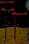 Legend of a Ninja 2: Rise of the Shadowsalve Legend of a Ninja 2: Rise of the Shadowsalve