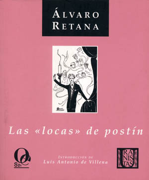 Las «locas» de postín / A Sodoma en tren botijo (Paperback)