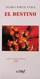 El Destino by Pedro Jorge Vera El Destino by Pedro Jorge Vera