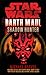 Star Wars: Darth Maul – Shadow Hunter (2011 edition)