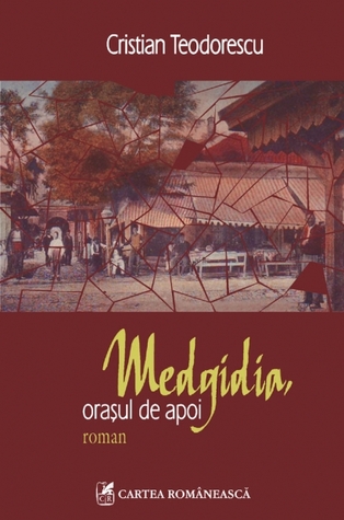 Medgidia, oraşul de apoi (Paperback)