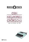 Cem Melhores Crônicas (que na verdade são 129)