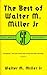 The Best of Walter M. Miller Jr