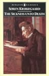 The Sickness Unto Death by Søren Kierkegaard
