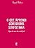 O Que Aprendi Com Bruna Surfistinha - Lições De Uma Vida Nada... by Bruna Surfistinha