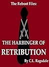 The Harbinger of Retribution by C.L. Ragsdale