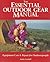 The Essential Outdoor Gear Manual: Equipment Care and Repair for Outdoorspeople