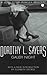 Gaudy Night by Dorothy L. Sayers Gaudy Night by Dorothy L. Sayers