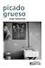 Picado grueso