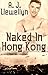 Naked in Hong Kong