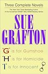 Three Complete Novels: G is for Gumshoe / H is for Homicide / I is for Innocent