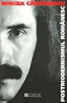 Postmodernismul românesc (Romanian Edition)