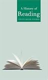 A History of Reading (Reaktion Books - Globalities)