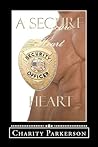 A Secure Heart by Charity Parkerson