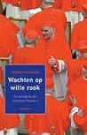 Wachten op witte rook Wachten op witte rook