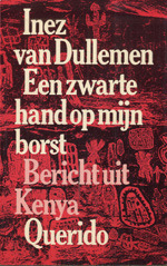 Een zwarte hand op mijn borst: Bericht uit Kenya