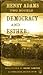 Democracy and Esther: Two Novels