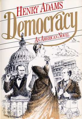 Democracy: An American Novel (Paperback)
