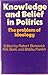 Knowledge and Belief in Politics: The Problems of Ideology