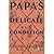 Papa's Delicate Condition