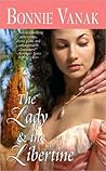 The Lady & the Libertine by Bonnie Vanak
