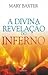 A Divina Revelação do Inferno