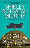 Cat Raise the Dead by Shirley Rousseau Murphy