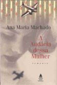 A Audácia Dessa Mulher (Paperback)