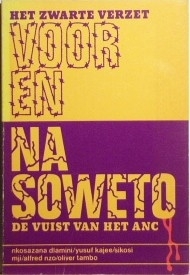 Voor en na Soweto - Het zwarte verzet