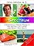 The Spectrum: A Scientifically Proven Program to Feel Better, Live Longer, Lose Weight, and Gain Health