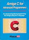 Amiga C for Advanced Programmers