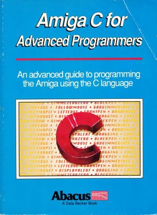 Amiga C for Advanced Programmers (Paperback)