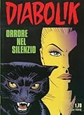 Diabolik anno XLII n. 3: Orrore nel silenzio