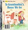 To Grandmother's House We Go by Lawrence di Fiori