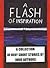 A Flash of Inspiration: A Collection of Very Short Stories by Indie Authors