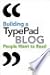 Building a Typepad Blog People Want to Read