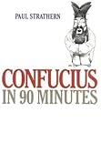 Confucius in 90 Minutes