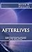 Afterlives