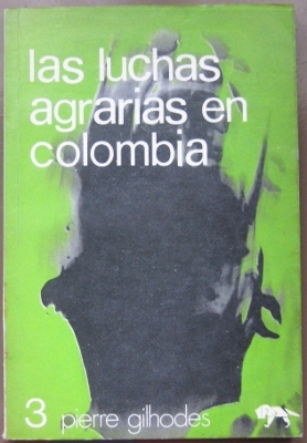 Las Luchas Agrarias En Colombia
