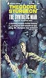 The Synthetic Man