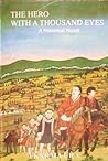 The Hero with a Thousand Eyes: A Historical Novel