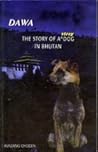 Dawa: The Story of a Stray Dog in Bhutan