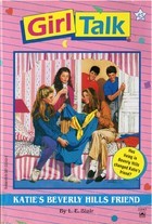 Katie's Beverly Hills Friend (Girl talk, #43)