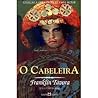 O Cabeleira by Franklin Távora